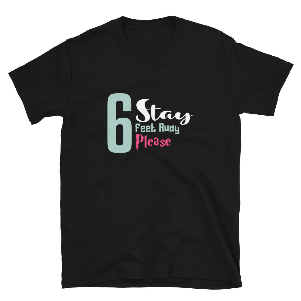 Stay 6 Feat Away Please T-Shirt