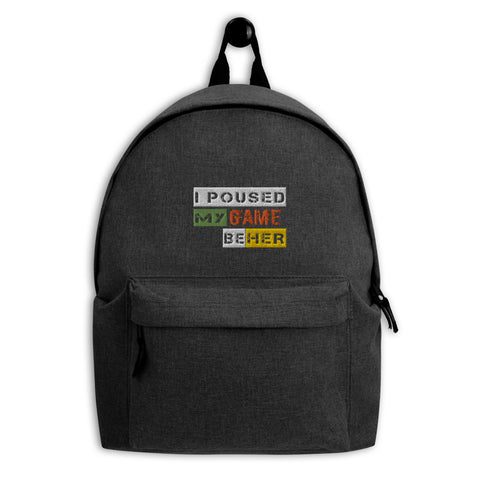I Poused My Game To Be Her Gamers Embroidered Backpack