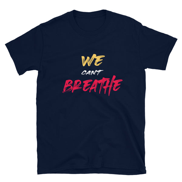 we cant Breathe George Floyd T-Shirt