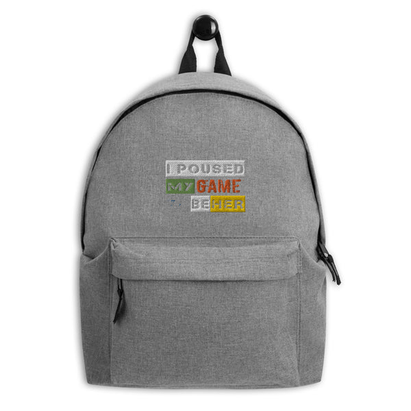 I Poused My Game To Be Her Gamers Embroidered Backpack